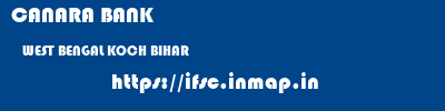 CANARA BANK  WEST BENGAL KOCH BIHAR    ifsc code